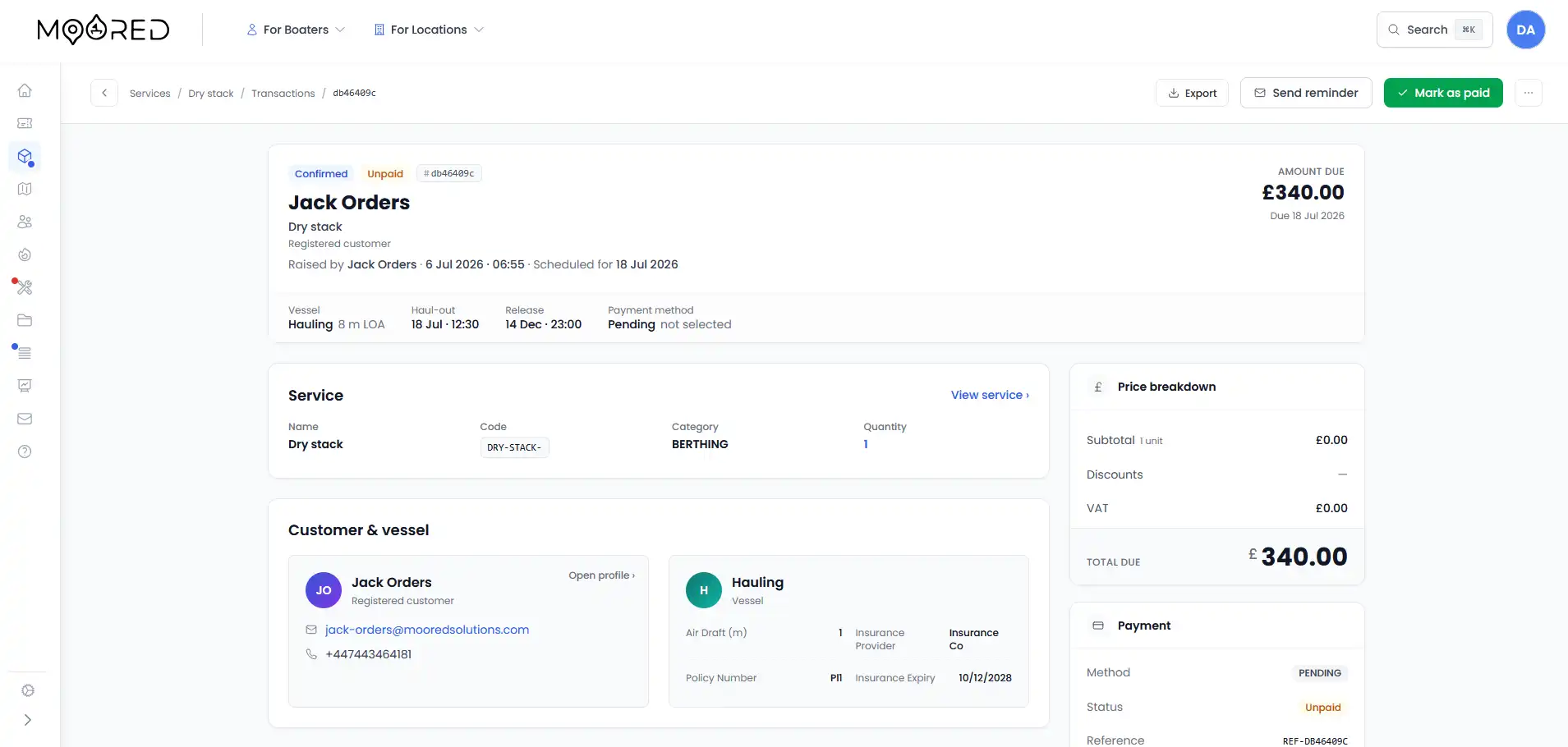 A service transaction in Moored: the customer, the booking, the payment and the state of the job in one view.
